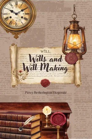 Wills and Will Making