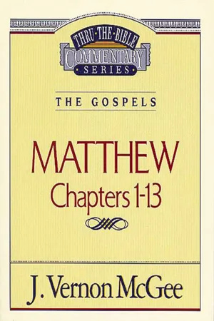 Thru the Bible Vol. 34: The Gospels (Matthew 1-13)