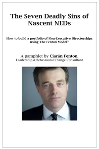 The Seven Deadly Sins of Nascent NEDs: How to build a portfolio of Non-Executive Directorships using The Fenton Model_cover