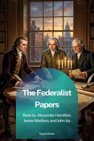 The Federalist Papers