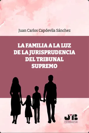 La familia a la luz de la jurisprudencia del Tribunal Supremo