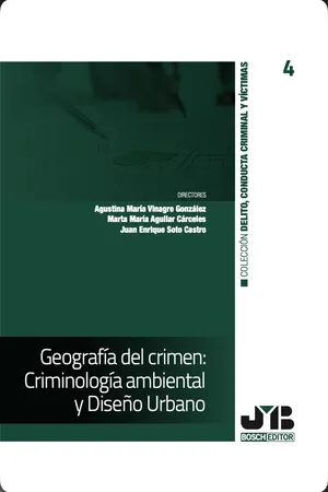 Geografía del crimen: Criminología ambiental y Diseño Urbano