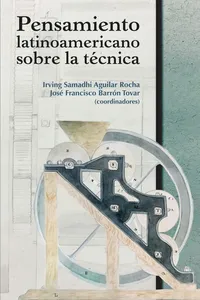 Pensamiento latinoamericano sobre la técnica
