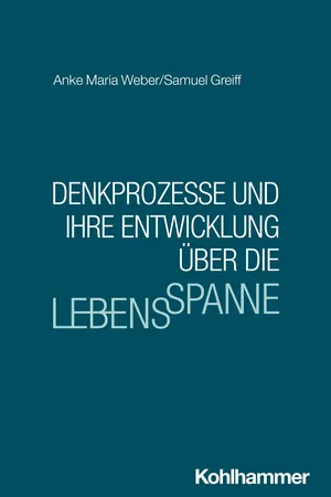 Denkprozesse und ihre Entwicklung über die Lebensspanne
