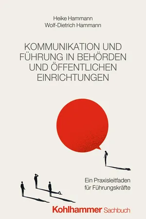 Kommunikation und Führung in Behörden und öffentlichen Einrichtungen