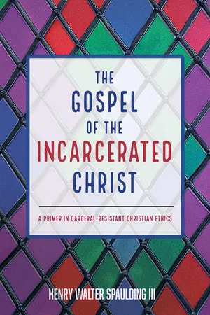 The Gospel of the Incarcerated Christ