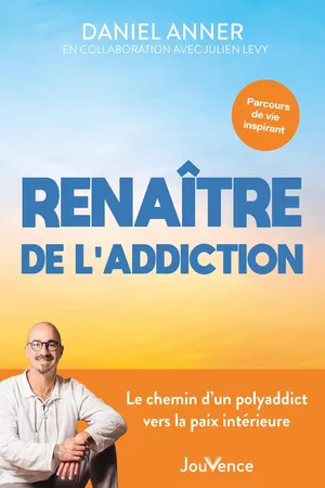 Renaître de l'addiction : Le chemin d'un polyaddict vers la paix intérieure