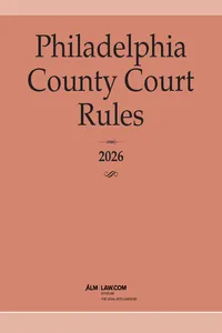 Philadelphia County Court Rules 2026