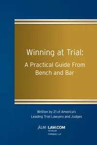 Winning at Trial: A Practical Guide from Bench and Bar_cover