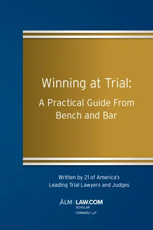 Winning at Trial: A Practical Guide from Bench and Bar