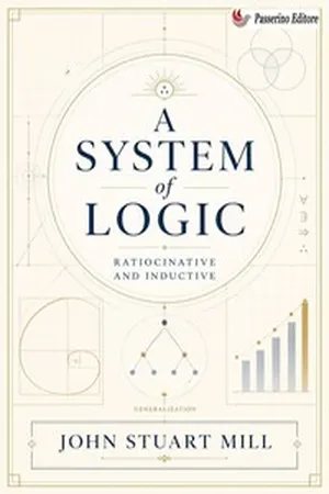 A System of Logic, Ratiocinative and Inductive