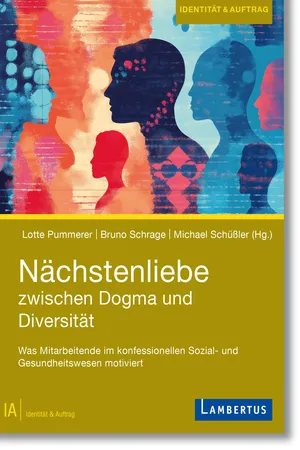 Nächstenliebe zwischen Dogma und Diversität