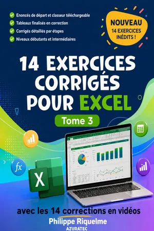 14 exercices corrigés pour Excel - Tome 3
