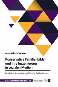 Konservative Familienbilder und ihre Inszenierung in sozialen Medien_cover