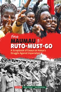 From Mau Mau to ruto must go_cover