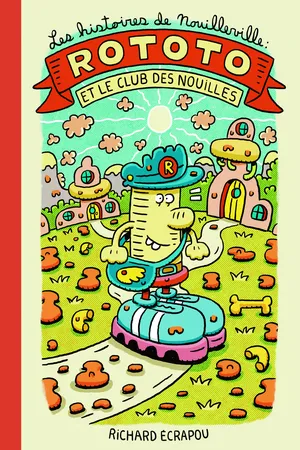 ROTOTO ET LE CLUB DES NOUILLES