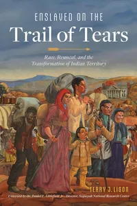 Enslaved on the Trail of Tears