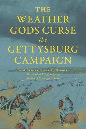 The Weather Gods Curse the Gettysburg Campaign