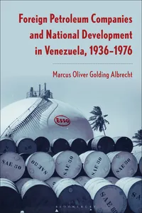 Foreign Petroleum Companies and National Development in Venezuela_cover