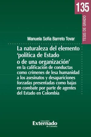 La naturaleza del elemento "política de Estado o de una organización"