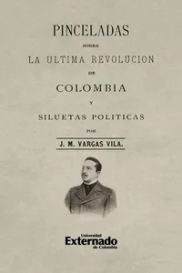Pinceladas sobre la última revolución de Colombia y siluetas políticas_cover