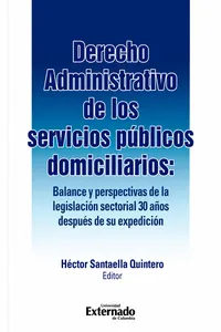 Derecho administrativo de los servicios públicos domiciliarios: