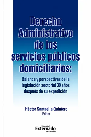 Derecho administrativo de los servicios públicos domiciliarios: