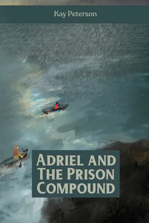 Adriel and the Prison Compound