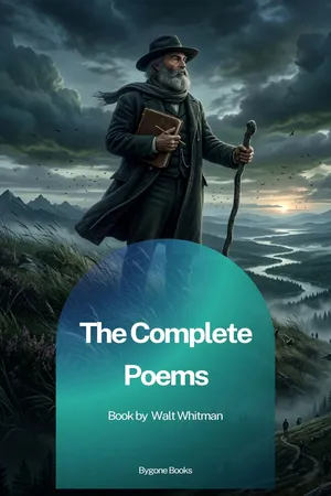The Complete Poems of Walt Whitman