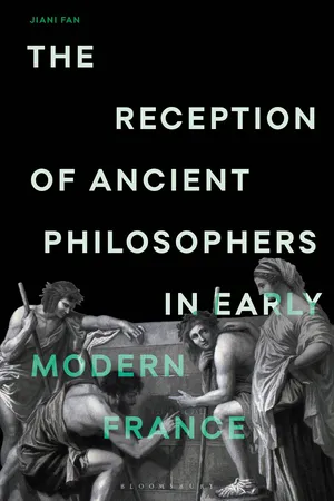 The Reception of Ancient Philosophers in Early Modern France