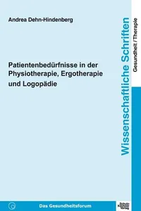 Patientenbedürfnisse in der Physiotherapie, Ergotherapie und Logopädie_cover