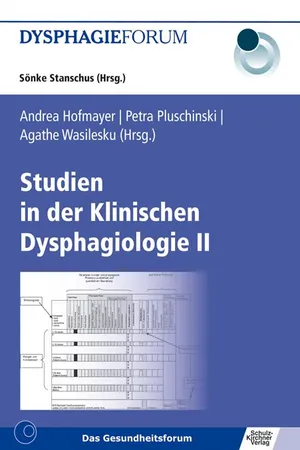 Studien in der Klinischen Dysphagiologie II