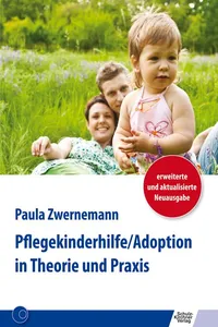 Pflegekinderhilfe/Adoption in Theorie und Praxis_cover