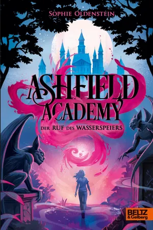 Ashfield Academy - Der Ruf des Wasserspeiers