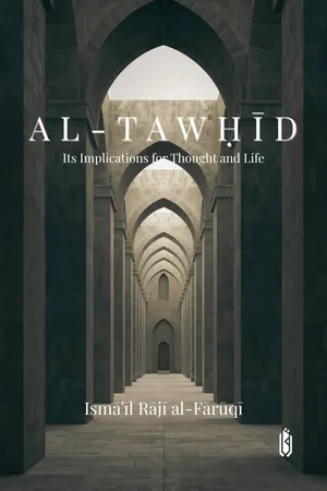 Al-Tawhid - Its Implications for Thought and Life
