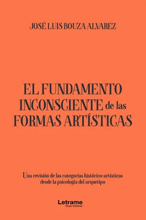 El fundamento inconsciente de las formas artísticas