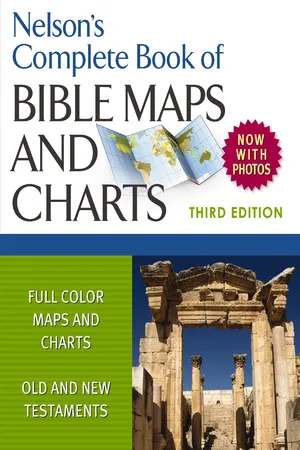 Nelson's Complete Book of Bible Maps and Charts, 3rd Edition