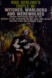 Rod Serling's Triple W: Witches, Warlocks and Werewolves_cover