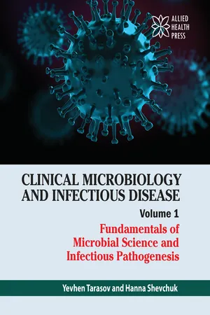 Clinical Microbiology and Infectious Disease Volume 1: Fundamentals of Microbial Science and Infectious Pathogenesis