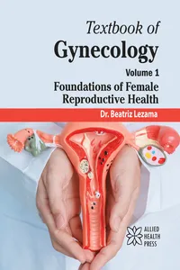 Textbook of Gynecology Volume 1: Foundations of Female Reproductive Health_cover