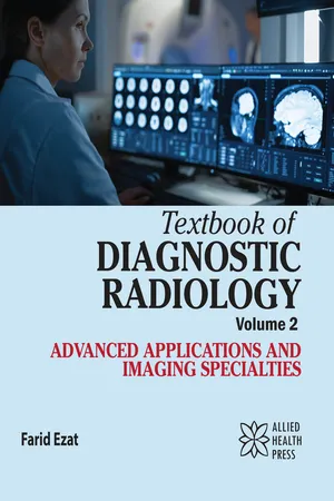 Textbook of Diagnostic Radiology Volume 2: Advanced Applications and Imaging Specialties