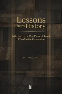 Lessons from History : Reflections on the past, Present & Future of Two Muslim communities_cover