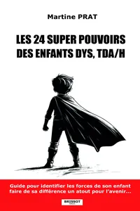 Les 24 super pouvoirs des enfants DYS, TDA/H_cover