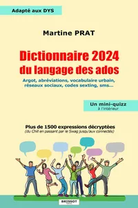 Dictionnaire 2024 du langage des ados - Plus de 1500 expressions décryptées..._cover
