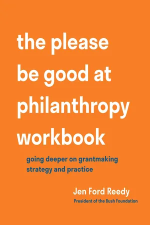 The Please Be Good at Philanthropy Workbook