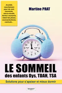 Le sommeil des enfants Dys, TDAH, TSA - Solutions pour s'apaiser et mieux dormir_cover