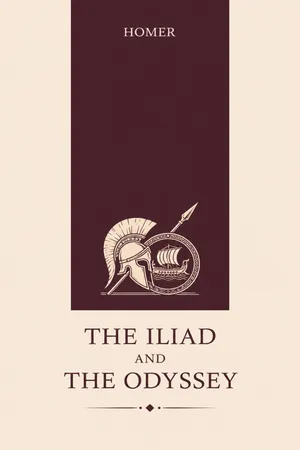 The Iliad and The Odyssey