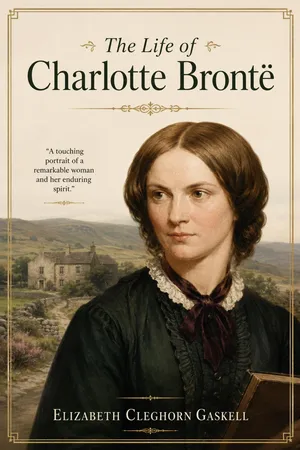 The Life of Charlotte Brontë