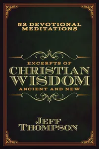 Excerpts of Christian Wisdom: Ancient and New_cover