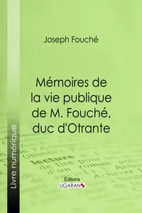 Mémoires de la vie publique de M. Fouché, duc d'Otrante_cover